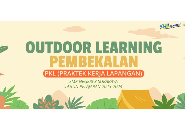 OUTDOOR LEARNING PEMBEKALAN PKL