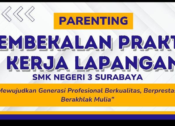 PARENTING PEMBEKALAN PKL